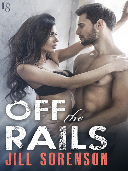 Title details for Off the Rails by Jill Sorenson - Available
